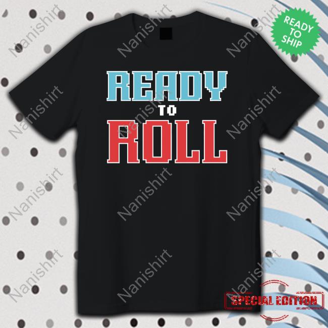 Official Barstool Sports Merch Ready To Roll Shirt