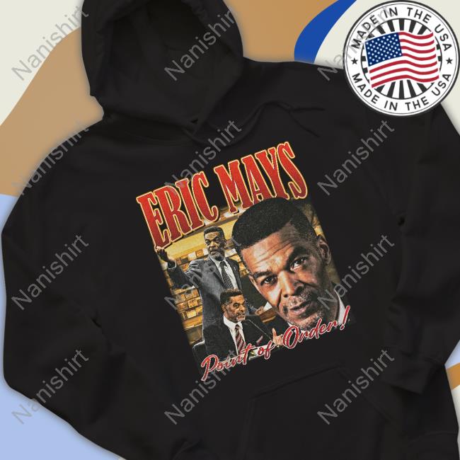 Official Eric Mays Point Of Order Shirt