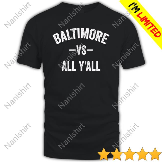 Official Baltimore Ravens Lamar Jackson Baltimore Vs All Y'all T Shirt