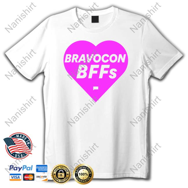 Bravocon Bff T Shirt