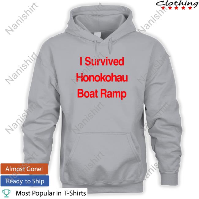 BigIsland I Survived Honokohau Boat Ramp T-Shirt