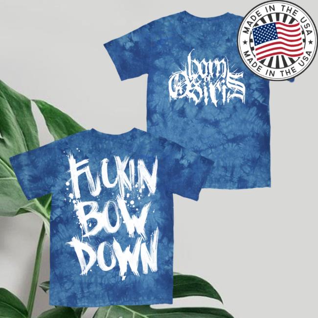 Official Sumerian Records Born Of Osiris Merch Fuckin Bow Down Tie Dye Popover Shirt