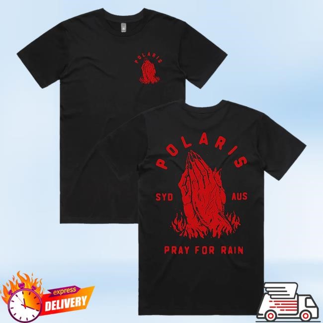 Polaris - Pray For Rain New Shirt Polaris Merch