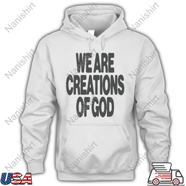 Official Nhim Apparel Merch We Are Creations Of God Tee