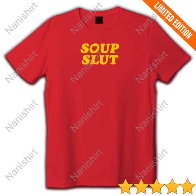 Yellow Soup Slut Shirt Yellow Soup Slut Shirts