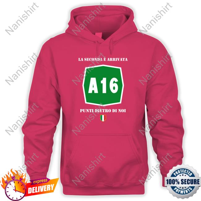 Carlo Alvino Italy A16 La Seconda È Arrivata Punti Dietro Di Noi Shirt