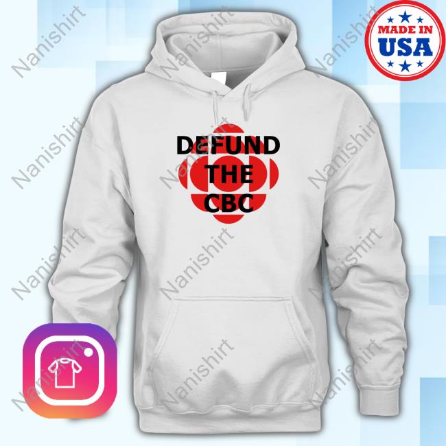 Defund The Cbc Shirt