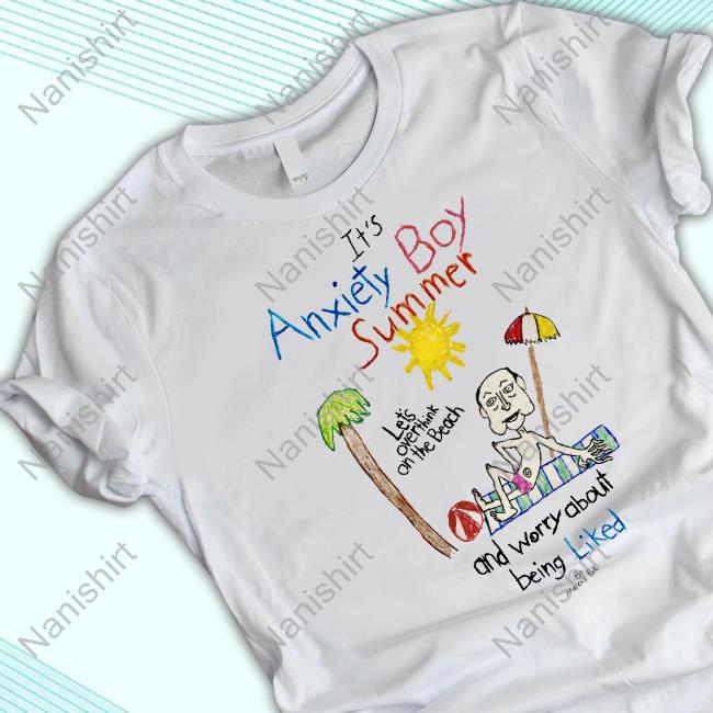Marcus Pork Merch It's Anxiety Boy Summer Let's Overthink On The Beach And Worry About Being Liked Shirt