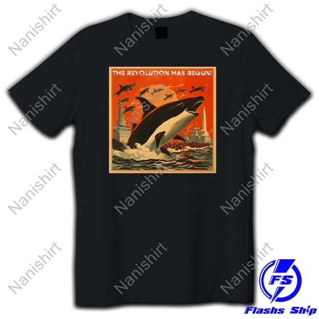 The Serfs The Revolution Has Begun Orca Shirts