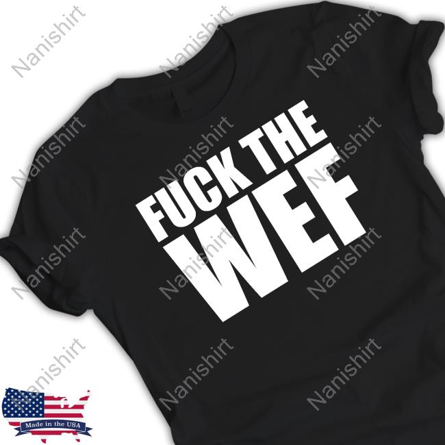 Official Dr Simon Goddek Bonfire Merch Fuck The Wef T-Shirt