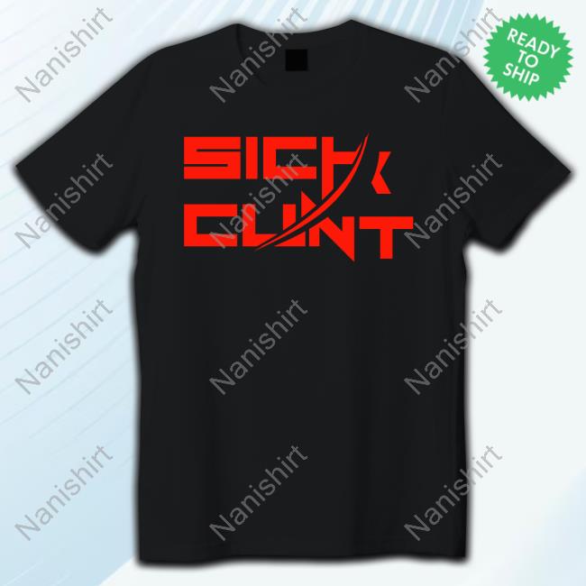 Dave Oshry Sick Cunt Shirt