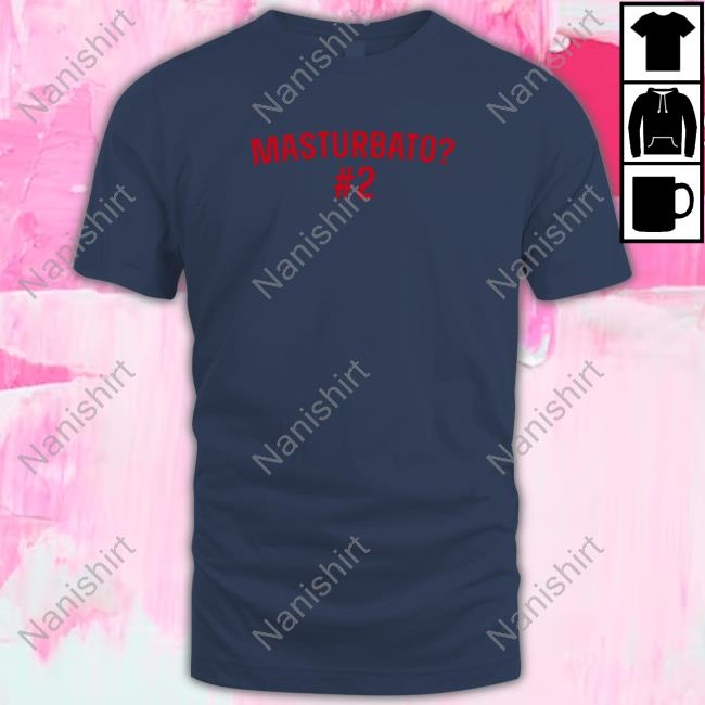 Masturbato #2 T-Shirt