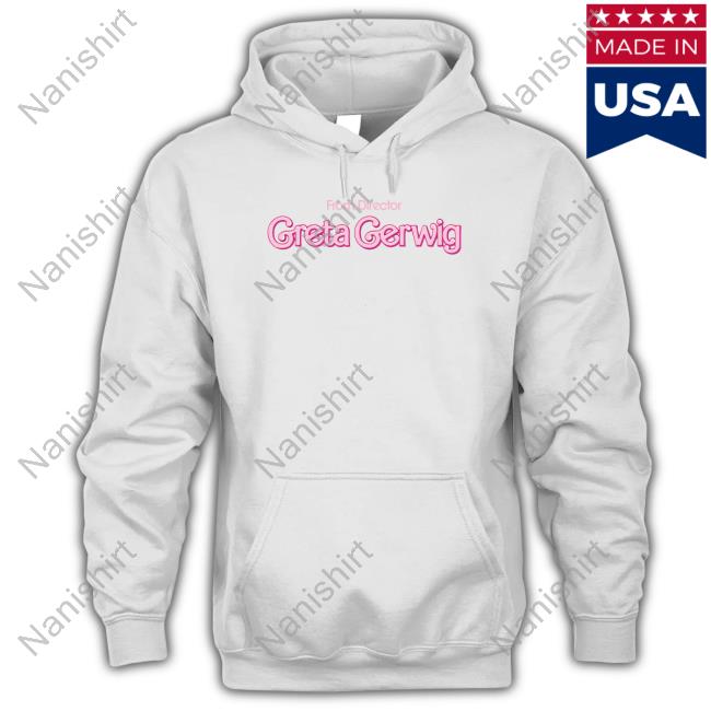 From Director Greta Gerwig Hoodie