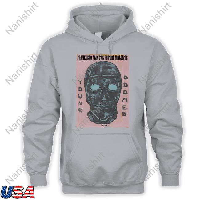 Official Frank Iero Young And Doomed Hoodie