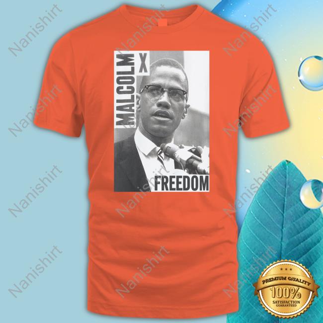 Official Malcolm X Freedom Shirt