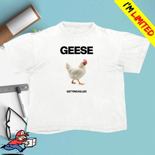 Official Hello Merch Geese Getting Killed Tees HelloMerch