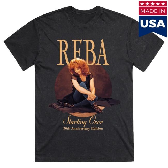Official Reba McEntire Merch Store Starting Over 30th Anniversary Edition Shirt