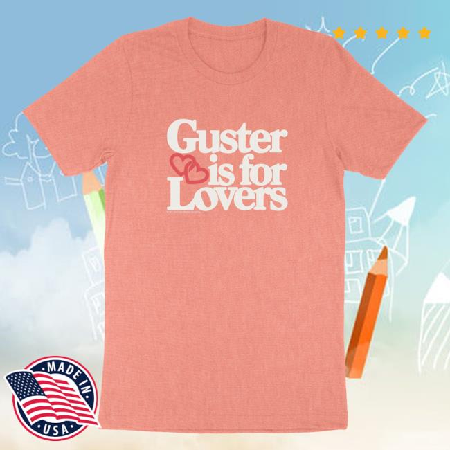 Official Guster Merch Store Shop Guster Is For Lovers Attractive Shirt (Coral)