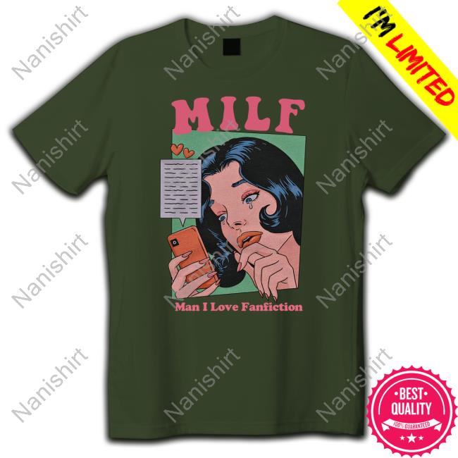 Coleysellsthings Merch Milf Man I Love Fanfiction T Shirt Official Milf Man I Love Fanfiction Tee