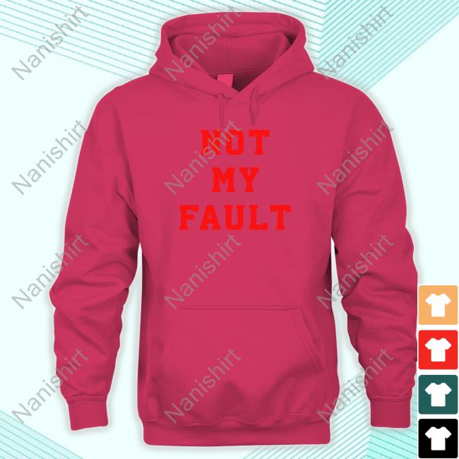 Not My Fault Tee
