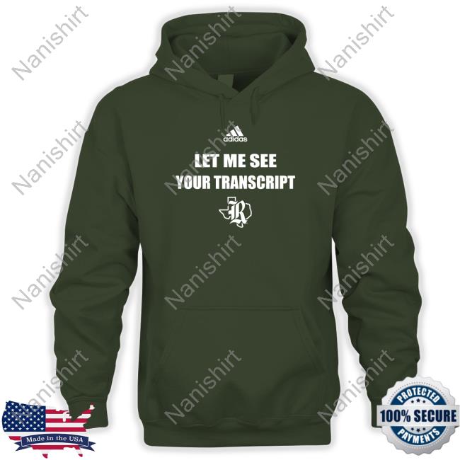 Official Rice Texas Football Rivalry Let Me See Your Transcript T Shirt