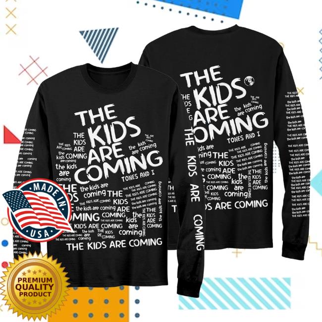 Official Tones And I Toni Watson The Kids Are Coming Longsleeve