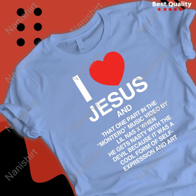 I Love Jesus An That One Part In The Montero Music Video By Lil Nas X Shirt Black