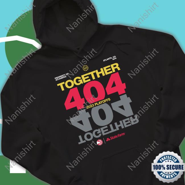 Atlanta Hawks Together 404 2023 Playoffs T-Shirt