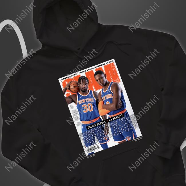 New York Knicks Josh Hart Slam Cover Julius Randle & Rj Barrett Restore The Feeling Slam 232 T Shirt