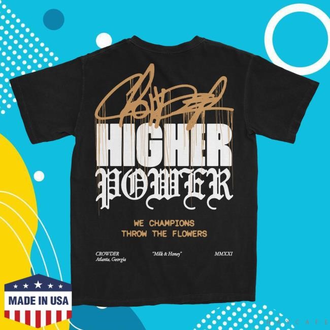 Higher Power Tee Shirt David Crowder