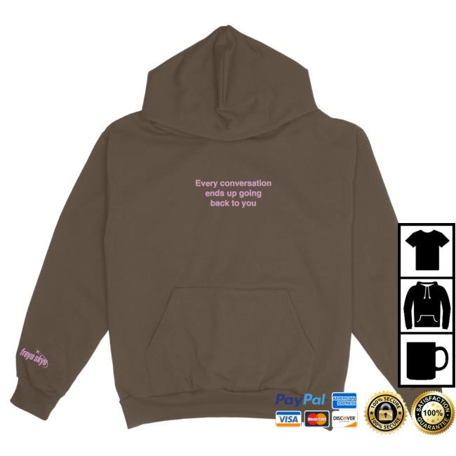 Official Freya Skye Store Every Conversation Hoodies