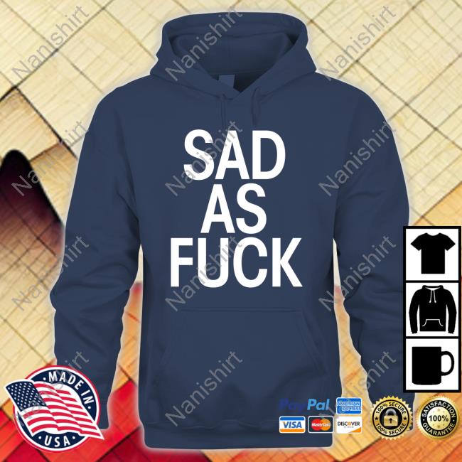 Official Emo Nite Merch Sad As Fuck T-Shirt