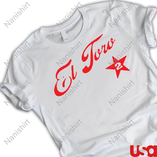 El Toro 2 Shirt