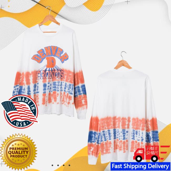 Official Junk Food Apparel Clothing Store Shop Tie-Dye Junkfoodclothing Denver Broncos Tie Dye Long Sleeve Shirts
