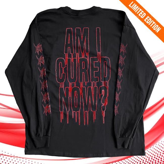 Official Reality Fade Merch Store Ezophagothomia 'Am I Cured Now?' Long Sleeve T-Shirts