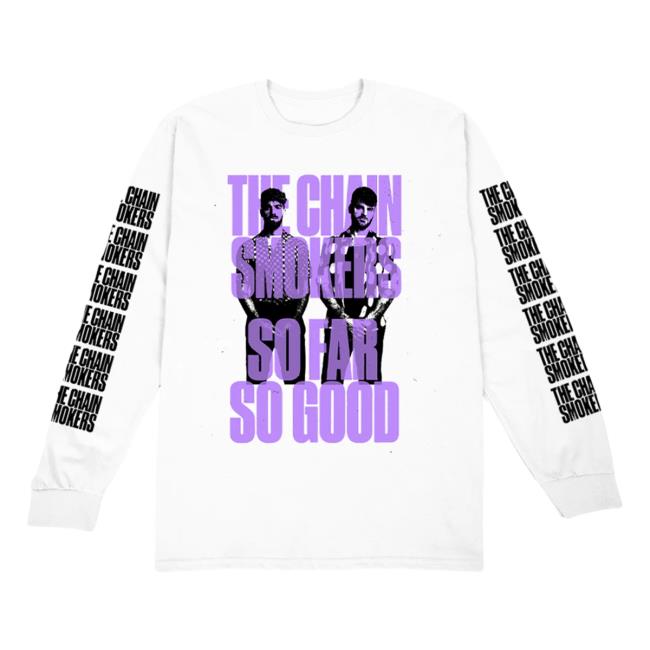 Official The Chainsmokers Merch Store So Far So Good Stacked Long Sleeve Top Shirt TheChainsmokers