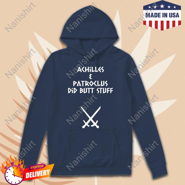 Sacha Coward Achilles & Patroclus Did Butt Stuff Tee Shirt