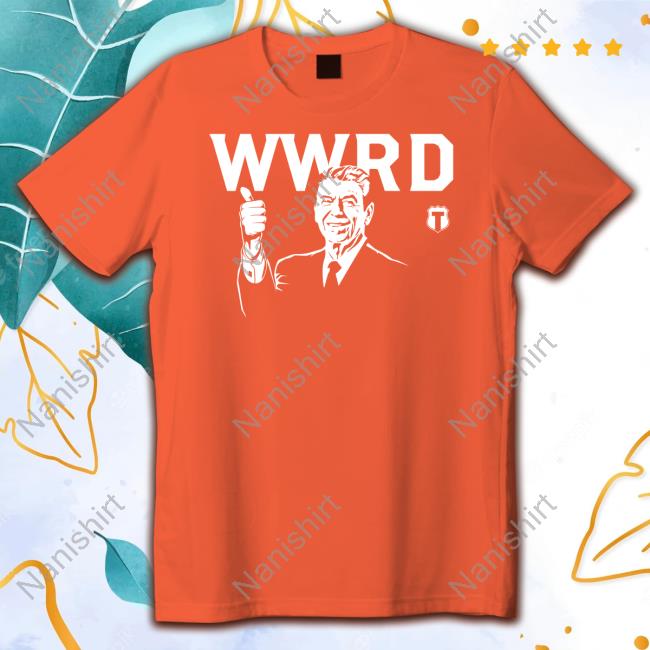 What Would Reagan Do Shirt