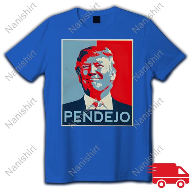 Pendejo Trump Shirts