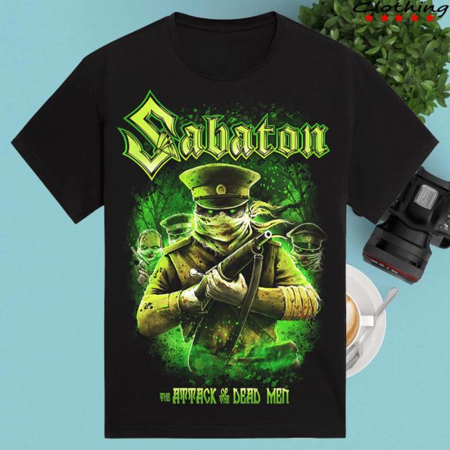 Official Sabaton Merch Store Sabaton Attack Of The Dead Men Shirt New Sabaton Shop