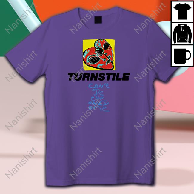 Turnstile Can't Be The Only One Tee