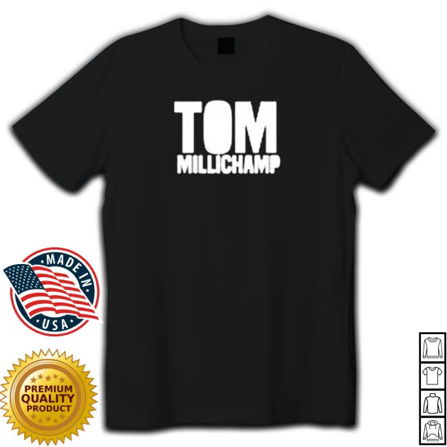 Official Tom Millichamp Shirts