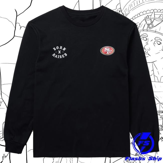 Official Born X Raised Merch Store Born X Raised + San Francisco 49Ers Arch Long Sleeve Tees: Black BornxRaised