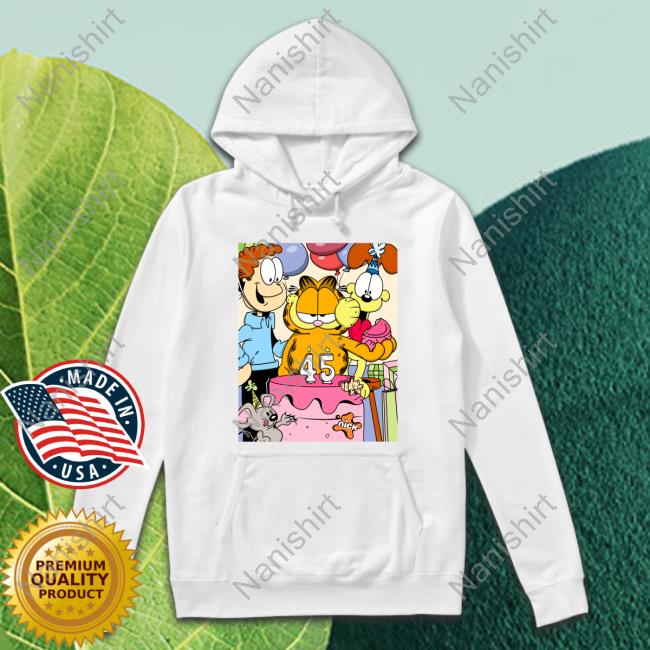 Happy Birthday Garfield 45 Old Hoodie