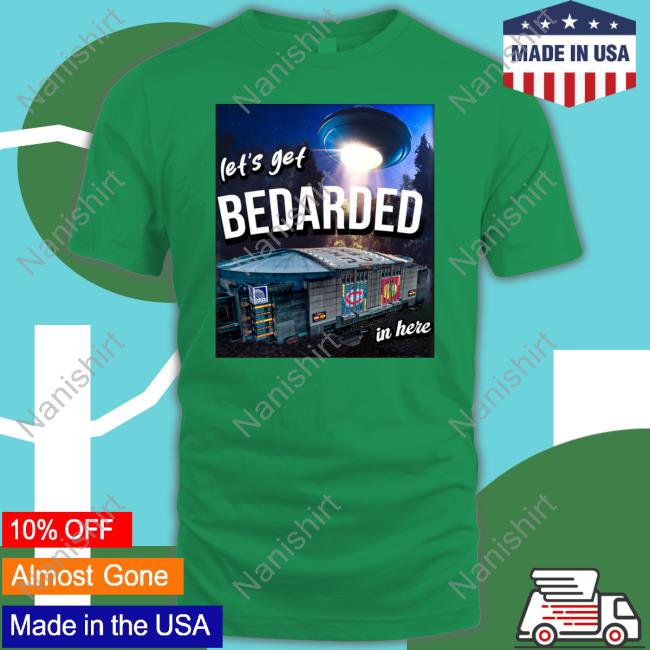 Heatdaddy Merch Bedarded Tee Let's Get Bedarded In Here