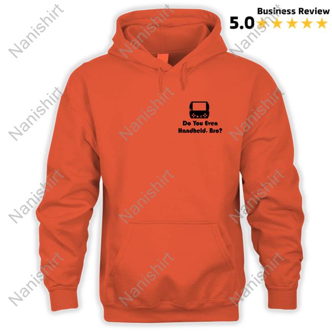 Do You Even Handheld Bro Tee