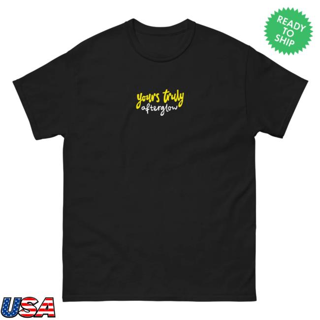 Official Yours Truly Afterglow Shirt