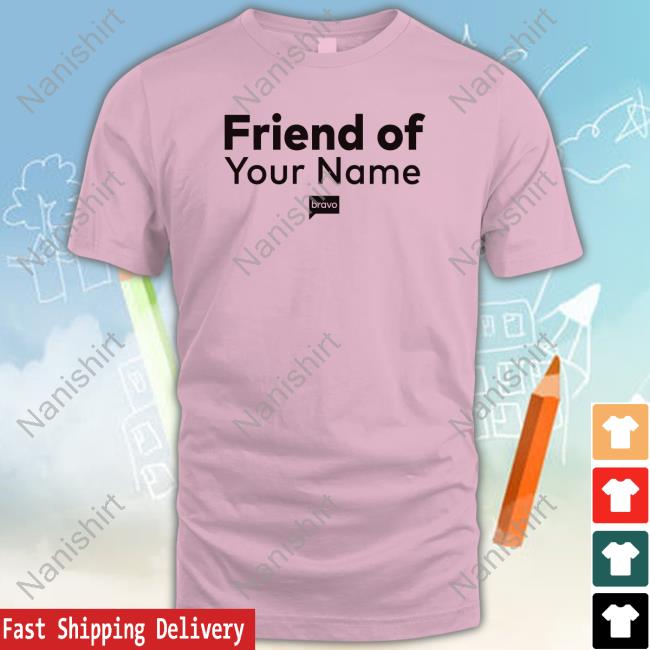 Shop By Bravo Merch Bravo Gear Friend Of Personalized Sweatshirt