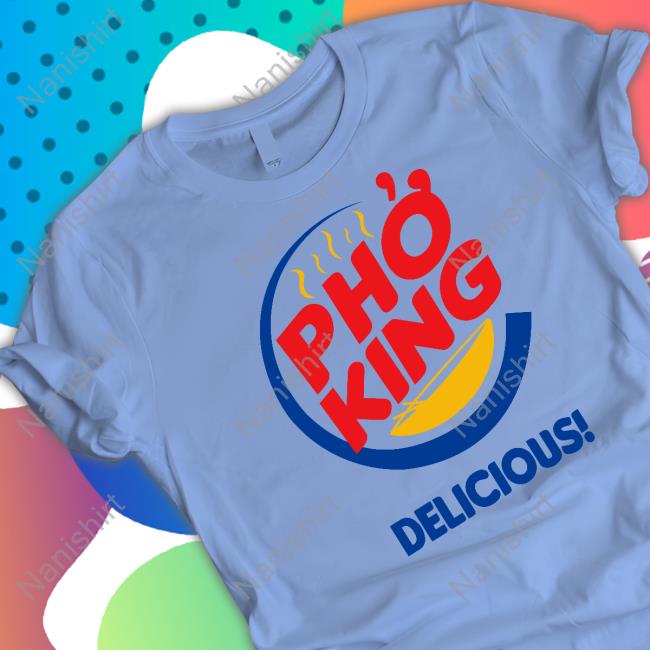 Pho King Delicious T-Shirt
