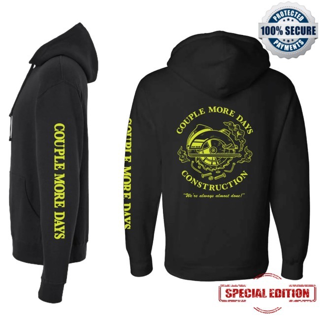 Couple More Days Construction New Hoodie Dude Dad